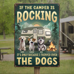 If The Camper’s Wobbling, I Swear It’s The Dogs’ Fault - Dog Personalized Custom Home Decor Metal Sign - House Warming Gift For Dog Lovers, Campers