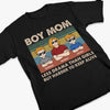Less Drama Than Girls But Harder To Keep Alive - Family Personalized Custom Unisex T-shirt, Premium T-shirt, Hoodie - Mother's Day, Gift For Mom