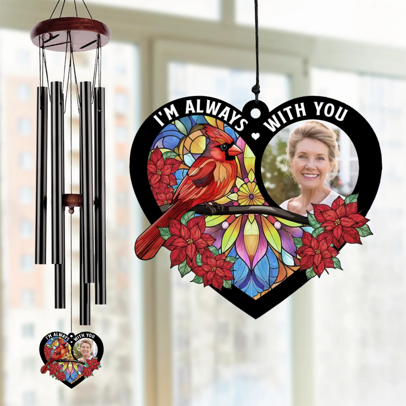Custom Photo I'm Always With You - Memorial Personalized Custom Wind Chime Suncatcher - Sympathy Gift For Family Members