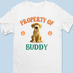 Property Of The Best Dog Ever - Dog Personalized Custom Unisex T-shirt, Premium T-shirt, Hoodie - Gift For Dog Lovers