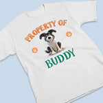 Property Of The Best Dog Ever - Dog Personalized Custom Unisex T-shirt, Premium T-shirt, Hoodie - Gift For Dog Lovers