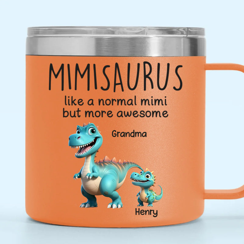 Fierce Like A Dino, Loving Like A Mimi - Family Personalized Custom 14oz Stainless Steel Tumbler With Handle - Mother's Day, Gift For Mom, Grandma