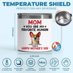 You Make My Tail Wag Every Day, Mom - Dog Personalized Custom 14oz Stainless Steel Tumbler With Handle - Gift For Mom, Dog Lovers