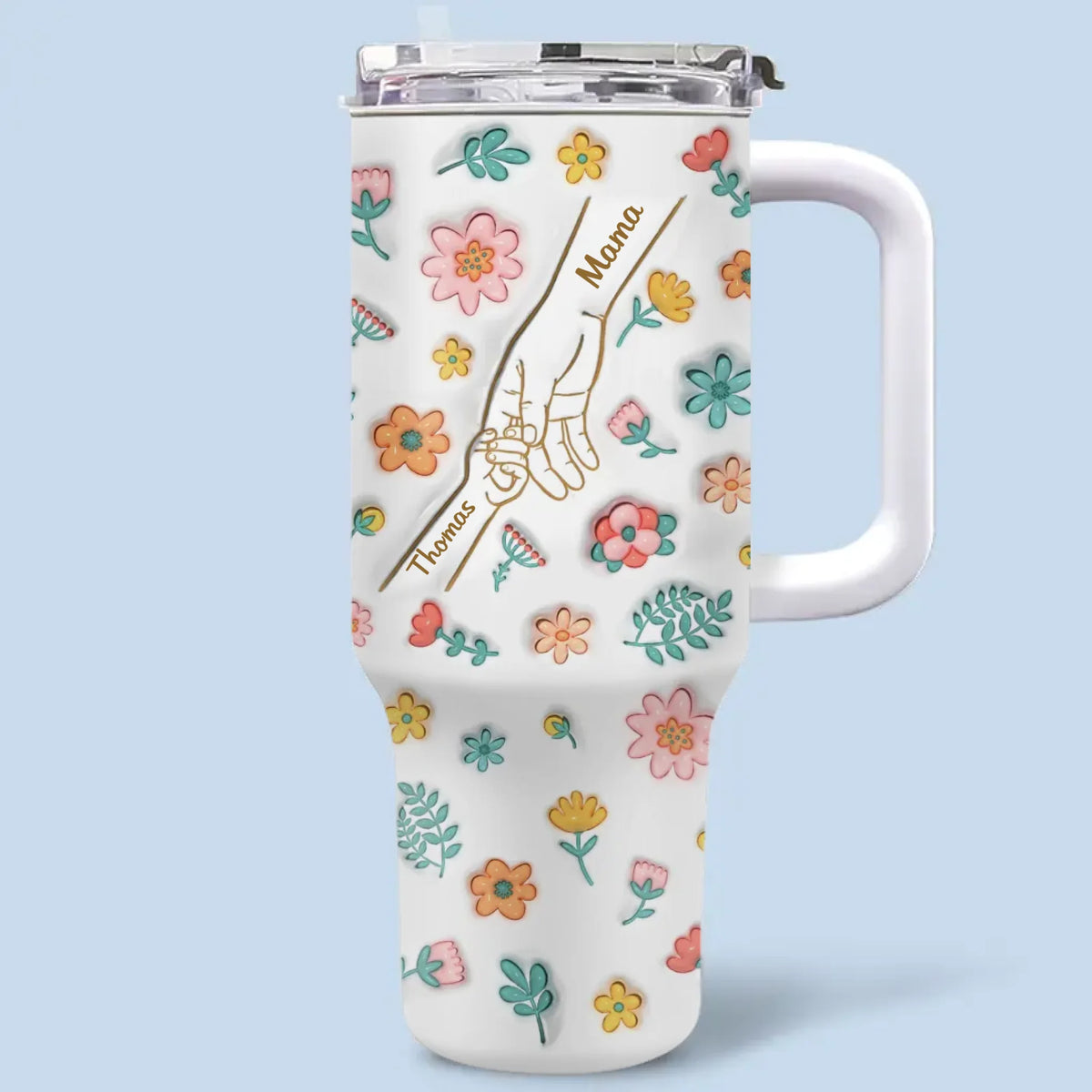 Holding Love, One Sip At A Time - Family Personalized Custom 3D Inflated Effect Printed 40 Oz Stainless Steel Tumbler With Handle - Mother's Day, Gift For Mom, Grandma