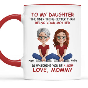 My Heart Overflows With Love Seeing My Daughter As A Mom - Family Personalized Custom Mug - Gift For Mom, Daughter