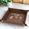 Empty Your Pockets, Fill Our Hearts - Family Personalized Custom Leather Valet Tray - Father's Day, Gift For Dad, Grandpa