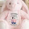Proud Of Who You’ve Become - Family Personalized Custom Easter Bunny Plush - Mother's Day, Gift For Mom, Daughter