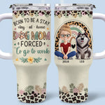 All I Want Is More Time With My Dog - Dog Personalized Custom 40 Oz Stainless Steel Tumbler With Handle - Gift For Dog Lovers, Mom