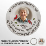 Custom Photo Though You're Gone, Your Love Remains - Memorial Personalized Custom Car Visor Clip - Sympathy Gift For Mom