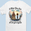 Love Remains Beyond Goodbye - Memorial Personalized Custom Unisex T-shirt, Premium T-shirt, Hoodie - Sympathy Gift For Family Members, Daughter, Son