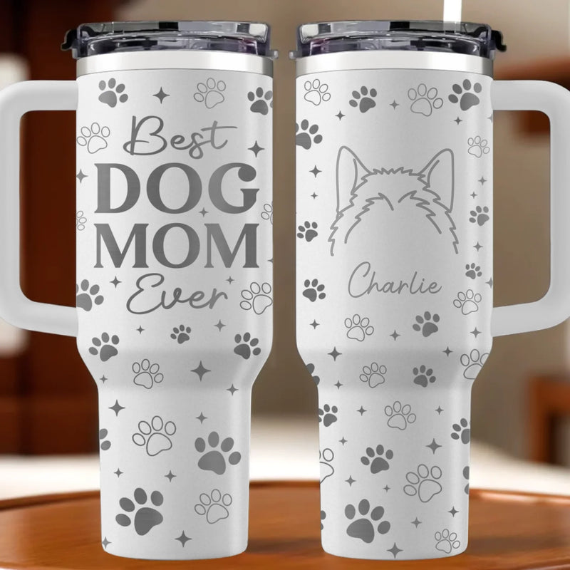 Best Dog Mom Ever - Dog Personalized Custom Engraved 40oz Tumbler With Handle - Gift For Pet Owners, Pet Lovers