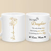 Always My Daughter, Forever My Friend - Family Personalized Custom Mug - Mother's Day, Gift For Mom, Daughter