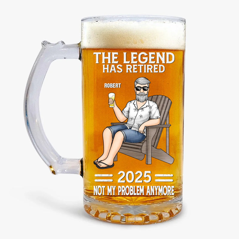 The Legend Has Retired Not My Problem Anymore - Family Personalized Custom Glass Beer Mug - Father's Day, Gift For Dad, Grandpa