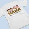 Behind Every Great Kid Is A Mama Who Believed First - Family  Personalized Custom Unisex T-shirt, Premium T-shirt, Hoodie - Mother's Day, Gift For Mom, Grandma