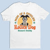 Spoiled Rotten & Loving Every Minute - Dog Personalized Custom Unisex T-shirt, Premium T-shirt, Hoodie - Gift For Pet Owners, Pet Lovers