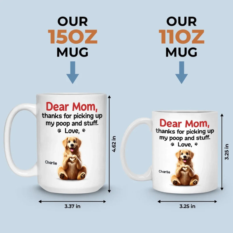 Mom, You Make My Tail Wag With Love - Dog Personalized Custom Mug - Mother's Day, Gift For Pet Owners, Pet Lovers