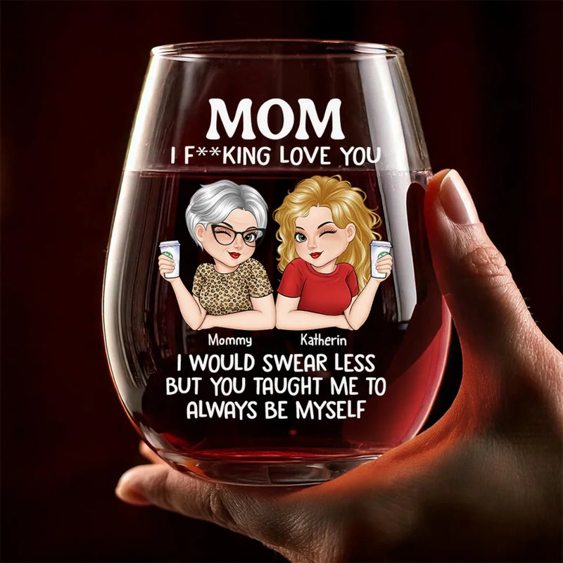 No One Gets Me Like You, Mom - Family Personalized Custom Wine Glass - Mother's Day, Gift For Mom, Daughter