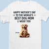 A Dog Mom’s Love Is Unmatched - Dog Personalized Custom Unisex T-shirt, Premium T-shirt, Hoodie - Mother's Day, Gift For Pet Owners, Pet Lovers