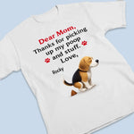 Thanks For Cleaning Up My Mess - Dog Personalized Custom Unisex T-shirt, Premium T-shirt, Hoodie - Mother's Day, Gift For Mom, Dog Lovers