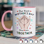 Custom Name Our First Mother's Day Gifts for Mommy - Personalized Accent Mugs