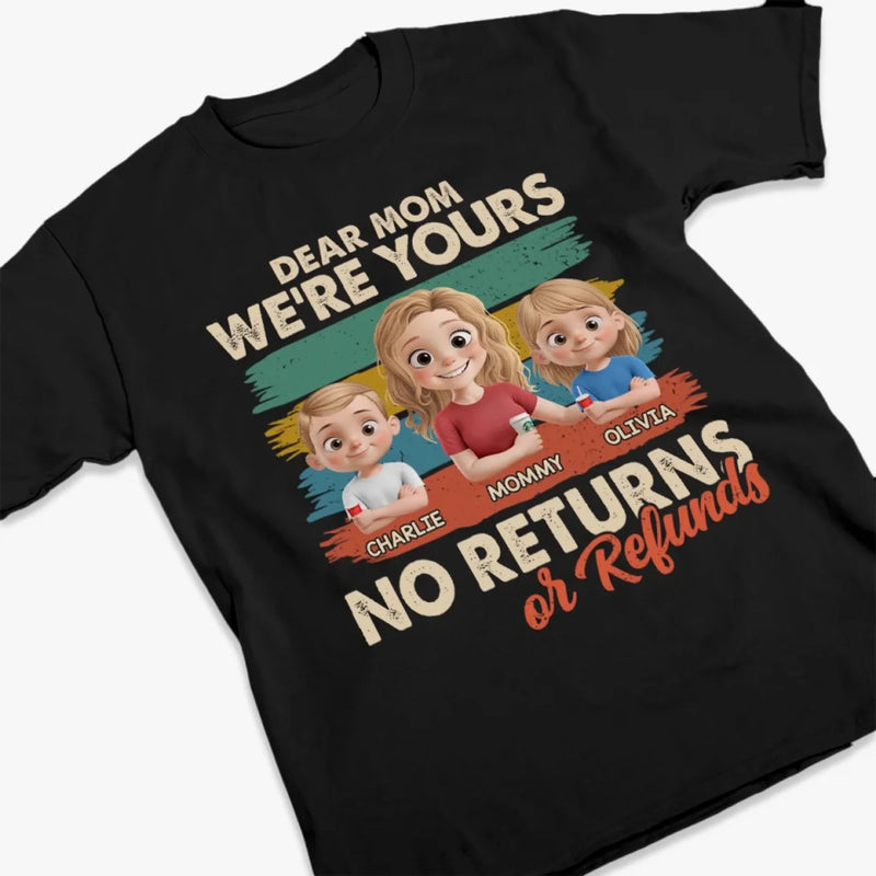 Love Doesn’t Need A Refund Button - Family Personalized Custom Unisex T-shirt, Premium T-shirt, Hoodie - Mother's Day, Gift For Mom