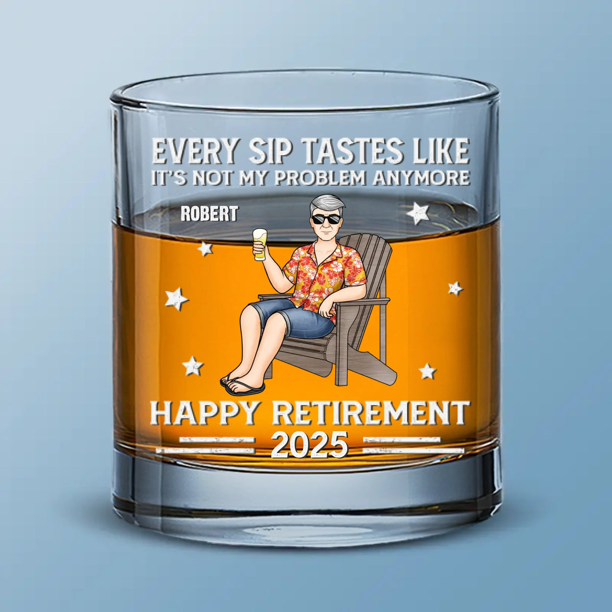 Every Sip Tastes Like It's Not My Problem Anymore - Personalized Custom Whiskey Glass - Appreciation, Retirement Gift For Yourself, Best Friends, Siblings, Family Members