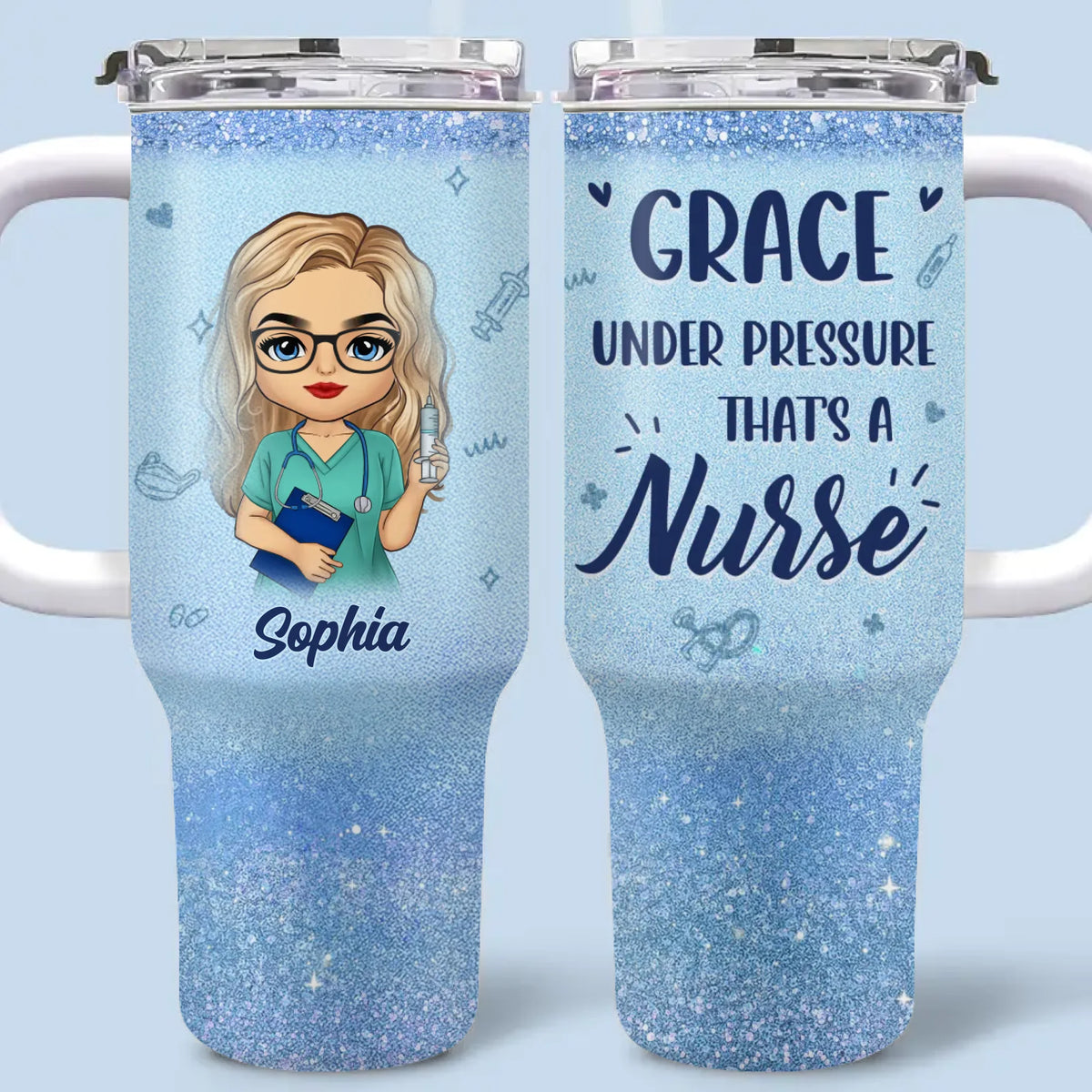 Grace Under Pressure, That’s A Nurse - Nurse  Personalized Custom 40 Oz Stainless Steel Tumbler With Handle - Appreciation, Thank You Gift, Nurse Life, Doctor Life
