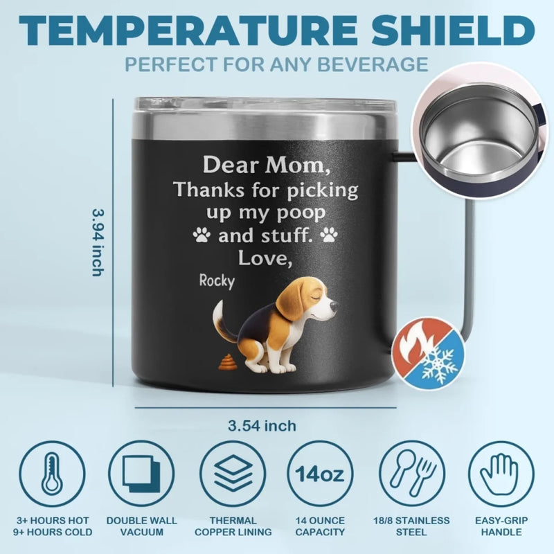 Behind Every Bark Is A Loving Mom - Dog Personalized Custom 14oz Stainless Steel Tumbler With Handle - Mother's Day, Gift For Pet Owners, Pet Lovers