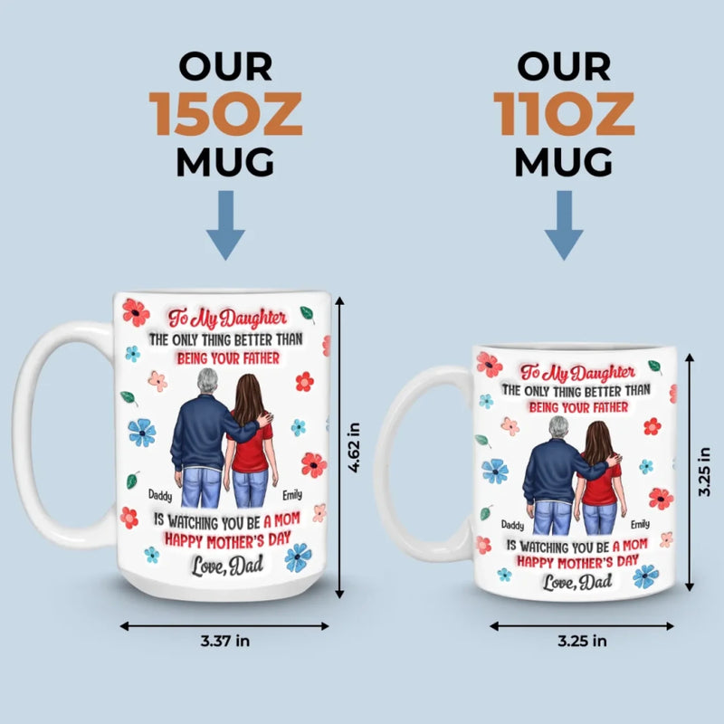 Always My Little Girl - Family Personalized Custom 3D Inflated Effect Printed Mug - Mother's Day, Gift For Dad, Daughter
