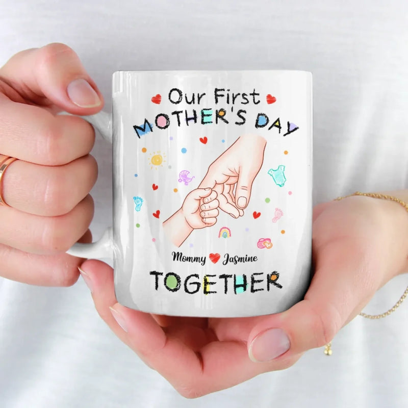 Your Tiny Hand, My Whole Heart - Family Personalized Custom Mug - Mother's Day, Baby Shower Gift, Gift For First Mom