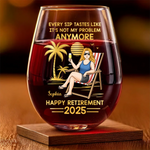 Not My Shift, Not My Problem - Personalized Custom Wine Glass - Appreciation, Retirement Gift For Women, Coworkers, BFF