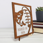 Hooked On You And The Good Life - Family Personalized Custom 2-Layered Wooden Plaque With Stand - Father's Day, Gift For Dad, Fishing Lovers