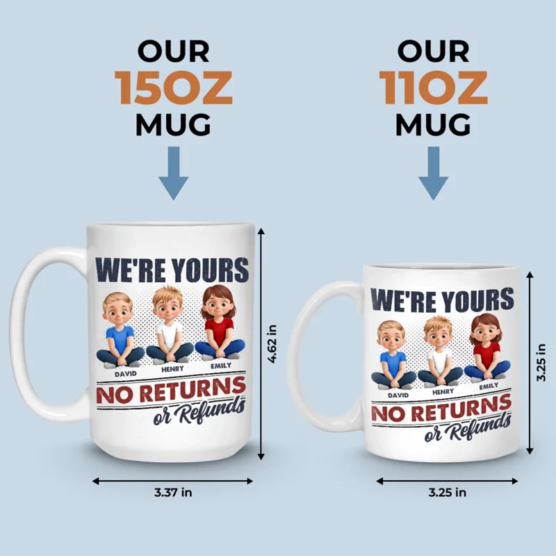 No Returns, All Heart - Family Personalized Custom Mug - Mother's Day, Gift For Mom, Grandma