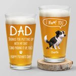 I Woof You More Than Treats - Dog Personalized Custom Beer Glass - Father's Day, Gift For Dad, Dog Lovers