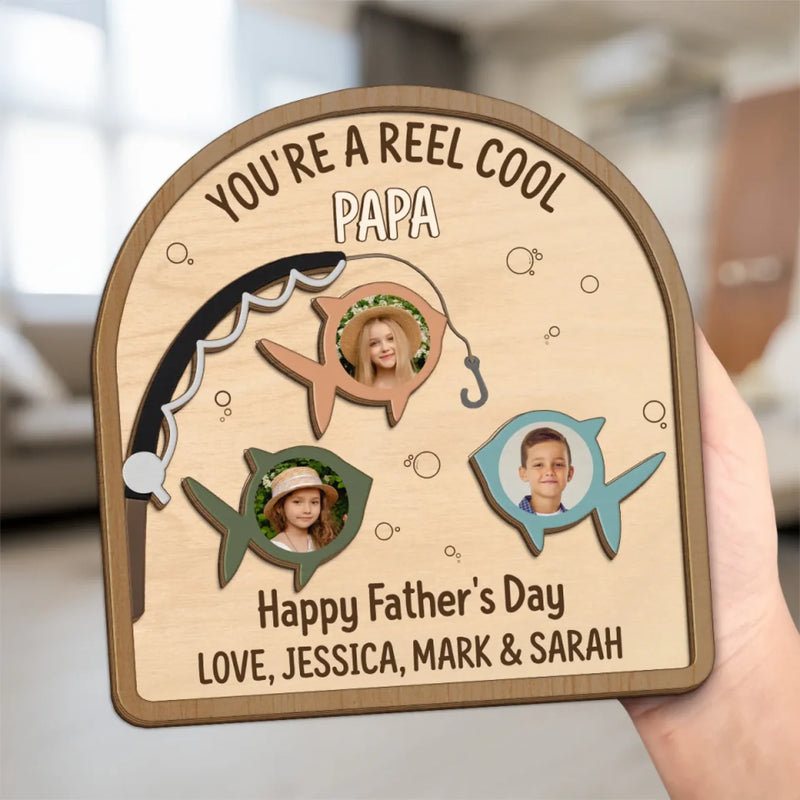 Custom Photo You’re A Reel Keeper - Family Personalized Custom 2-Layered Wooden Plaque With Stand - Father's Day, Gift For Dad, Grandpa, Fishing Lovers, Fishermen