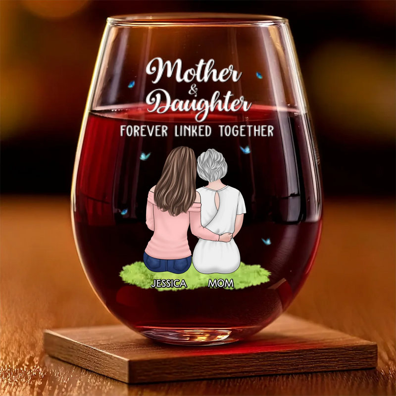 A Heartwarming Tribute To The Love That Never Ends - Family Personalized Custom Wine Glass - Gift For Mom, Daughter