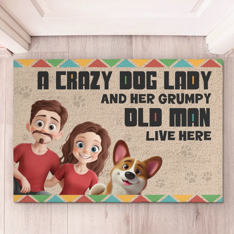 Welcome To The Dog Lady's And The Grump's House - Couple Personalized Custom Home Decor Decorative Mat - House Warming Gift For Husband Wife, Anniversary, Pet Owners, Pet Lovers