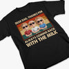 Thanks For Choosing Love And Lactose - Family Personalized Custom Unisex T-shirt, Premium T-shirt, Hoodie - Father's Day, Gift For Dad, Grandpa