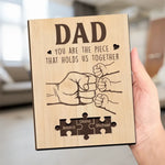 Dad, You Are The Piece That Holds Us Together - Family Personalized Custom 2-Layered Wooden Plaque With Stand - Father's Day, Gift For Dad, Grandpa