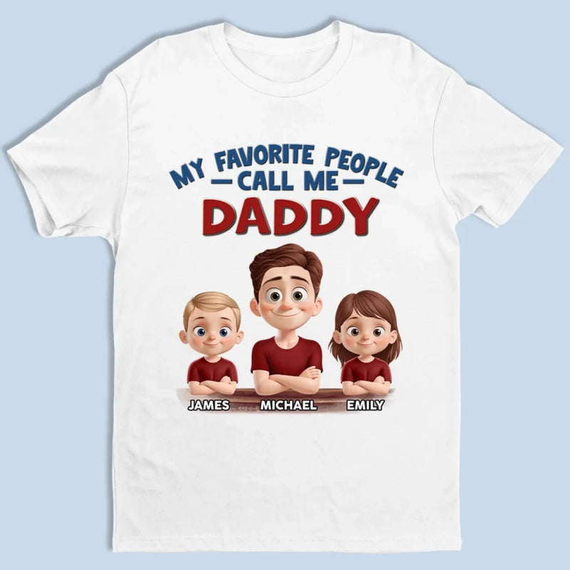 The Best Title I’ve Ever Had Is Daddy - Family Personalized Custom Unisex T-shirt, Premium T-shirt, Hoodie - Father's Day, Gift For Dad, Grandpa