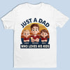 Just A Guy, Totally Owned By His Kids - Family Personalized Custom Unisex T-shirt, Premium T-shirt, Hoodie - Father's Day, Gift For Dad, Grandpa