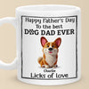 Happy Father’s Day To The Best Dog Dad Ever - Dog Personalized Custom Mug - Father's Day, Gift For Pet Owners, Pet Lovers