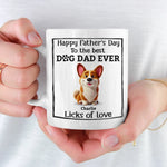 Happy Father’s Day To The Best Dog Dad Ever - Dog Personalized Custom Mug - Father's Day, Gift For Dad, Dog Lovers