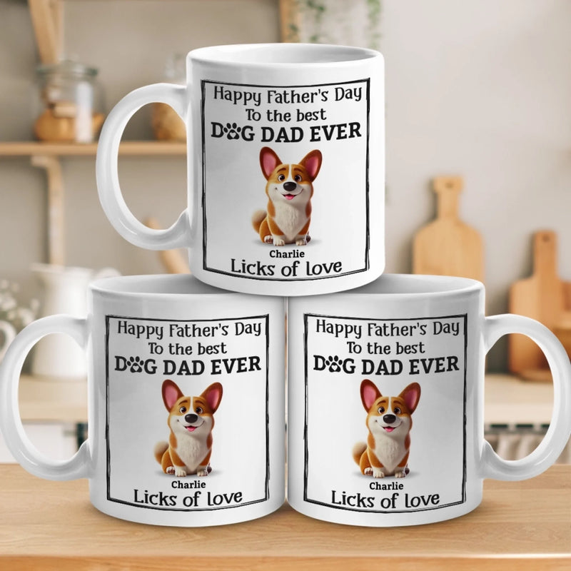 Happy Father’s Day To The Best Dog Dad Ever - Dog Personalized Custom Mug - Father's Day, Gift For Pet Owners, Pet Lovers