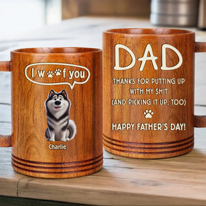 Discover Thanks For Dealing With Our Mess, Dad - Dog Personalized Wooden Mug - Father's Day,  Gift For Dad, Pet Owners, Pet Lovers