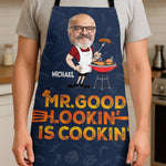 Custom Photo Mr. Good Looking Is Cooking - Family Personalized Custom Apron - Father's Day, Gift For Dad, Grandpa, Husband