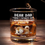 I Wag My Tail For You Every Day, Dad - Dog Personalized Custom Whiskey Glass - Father's Day, Gift For Pet Owners, Pet Lovers