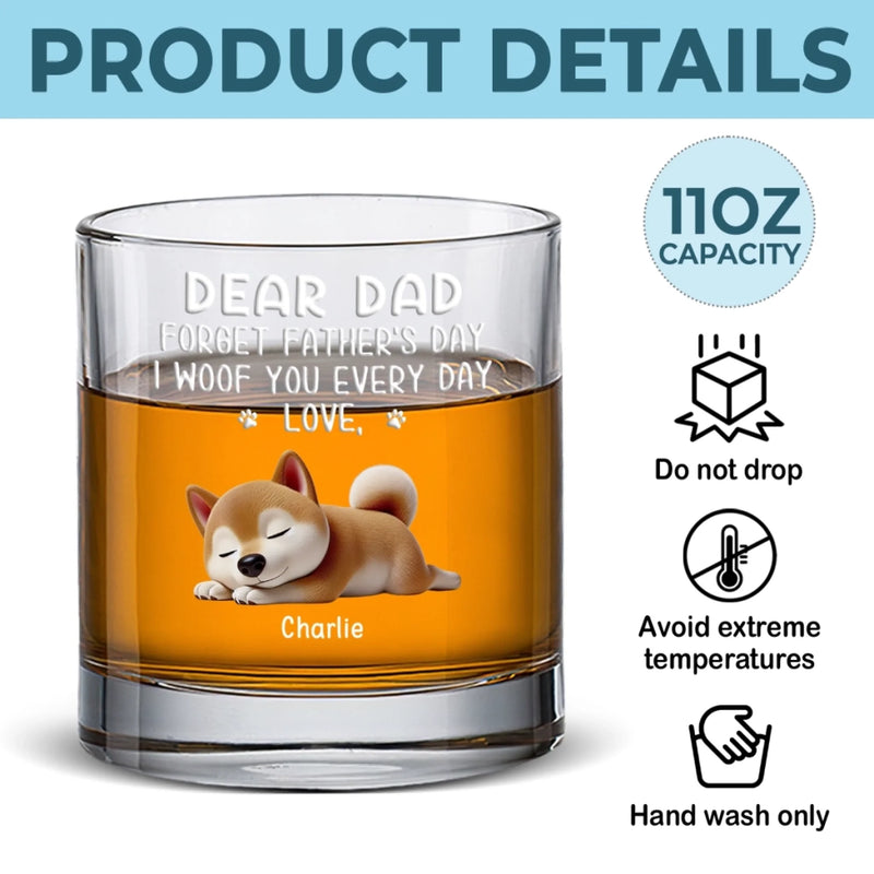 I Wag My Tail For You Every Day, Dad - Dog Personalized Custom Whiskey Glass - Father's Day, Gift For Pet Owners, Pet Lovers