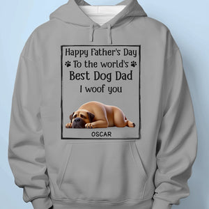 To The Best Dog Dad, I Ruff You So Much - Dog Personalized Custom Unisex T-shirt, Premium T-shirt, Hoodie - Father's Day,  Gift For Dad, Pet Owners, Pet Lovers