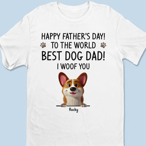 You Had Me At Woof - Dog Personalized Custom Unisex T-shirt, Premium T-shirt, Hoodie - Father's Day,  Gift For Dad, Pet Owners, Pet Lovers